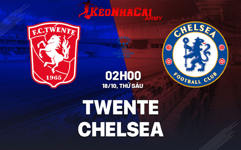 0 ava chel vs twen 1 Soi Kèo Twente Nữ Vs Chelsea Nữ - Cúp C1 Women 2h00 18/10